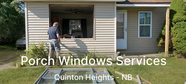  Porch Windows Services Quinton Heights - NB