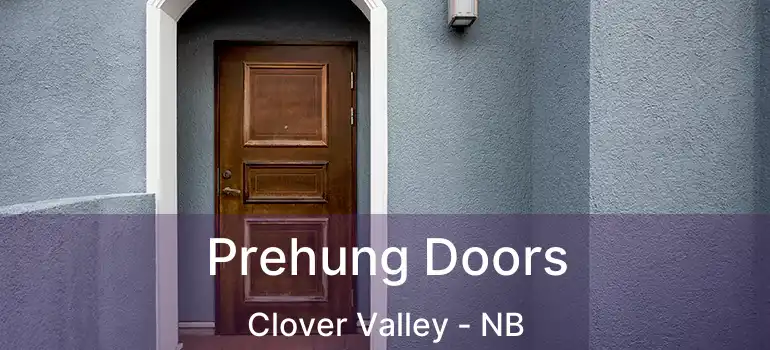  Prehung Doors Clover Valley - NB