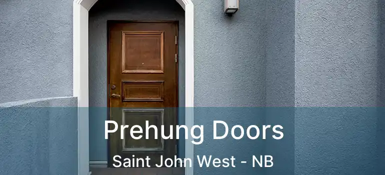  Prehung Doors Saint John West - NB