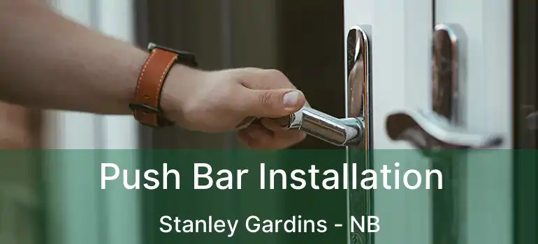  Push Bar Installation Stanley Gardins - NB