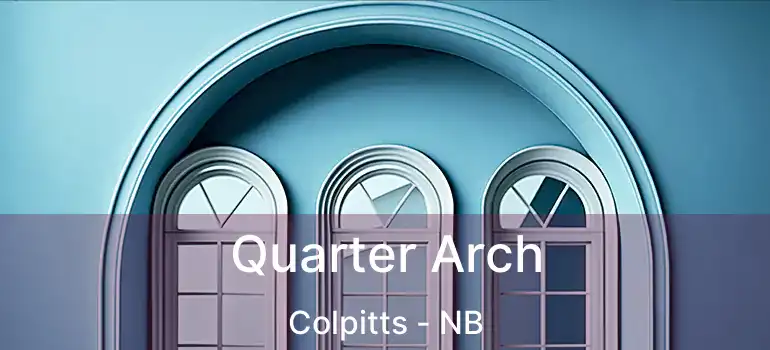  Quarter Arch Colpitts - NB
