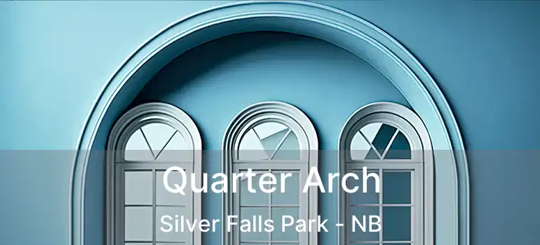  Quarter Arch Silver Falls Park - NB
