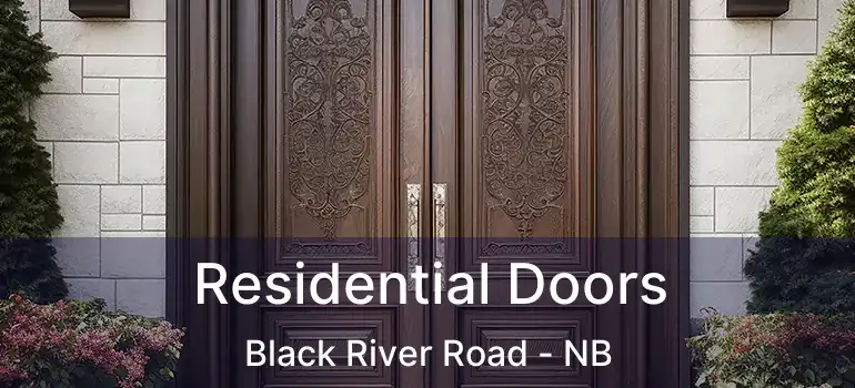  Residential Doors Black River Road - NB