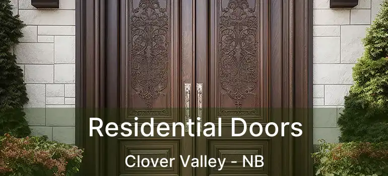  Residential Doors Clover Valley - NB