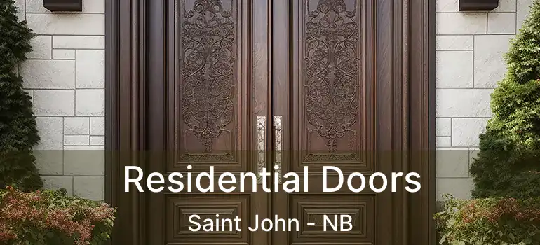  Residential Doors Saint John - NB