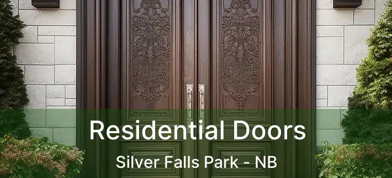  Residential Doors Silver Falls Park - NB