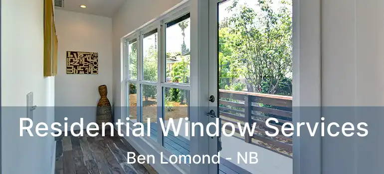  Residential Window Services Ben Lomond - NB