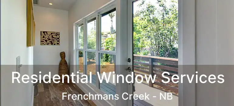  Residential Window Services Frenchmans Creek - NB