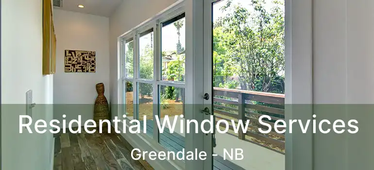  Residential Window Services Greendale - NB