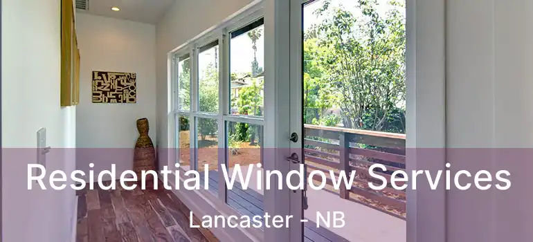  Residential Window Services Lancaster - NB