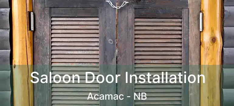  Saloon Door Installation Acamac - NB