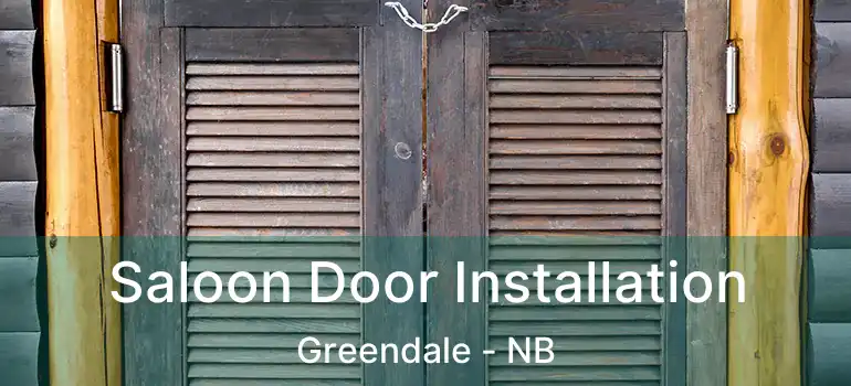  Saloon Door Installation Greendale - NB
