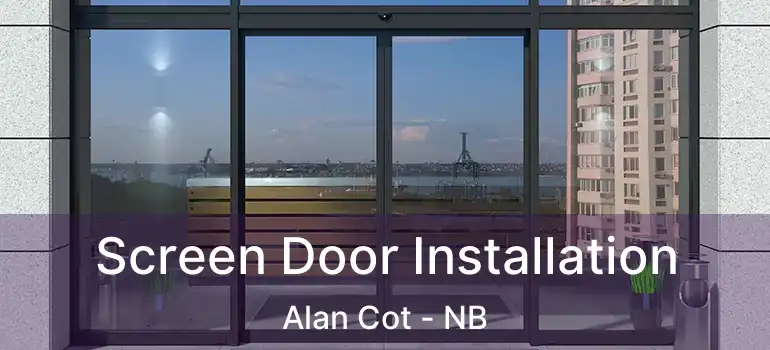  Screen Door Installation Alan Cot - NB