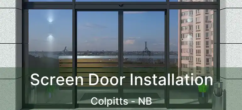  Screen Door Installation Colpitts - NB