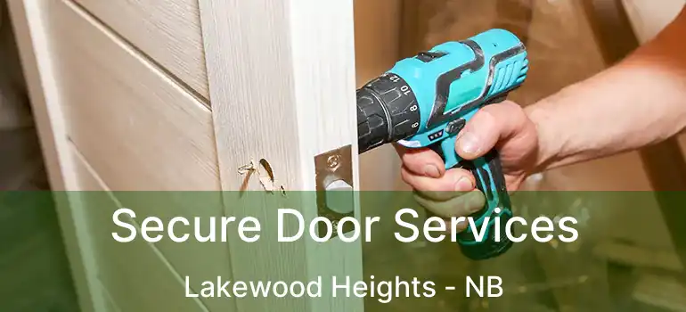  Secure Door Services Lakewood Heights - NB
