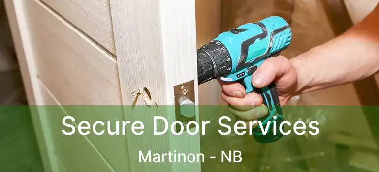  Secure Door Services Martinon - NB