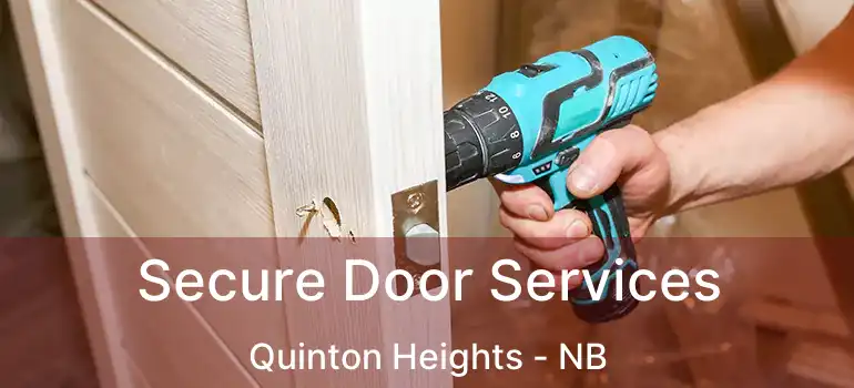  Secure Door Services Quinton Heights - NB