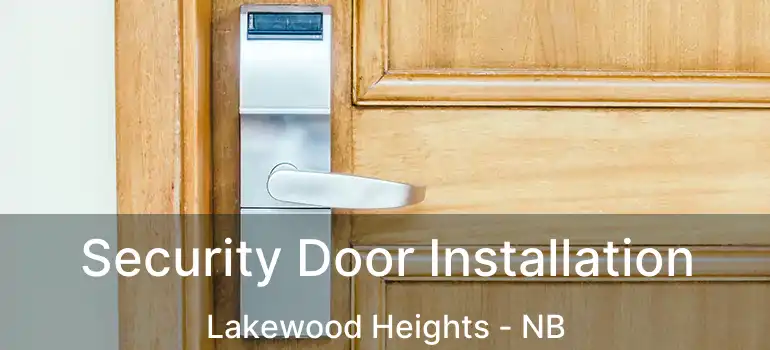  Security Door Installation Lakewood Heights - NB