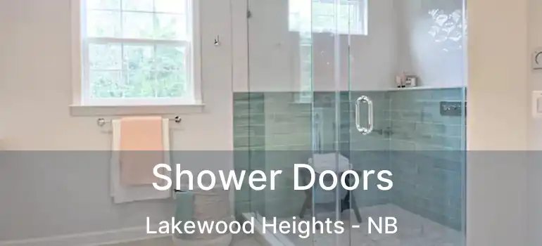  Shower Doors Lakewood Heights - NB