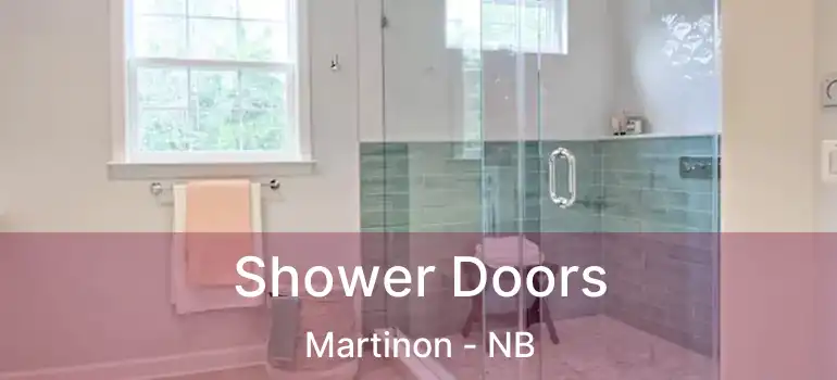  Shower Doors Martinon - NB