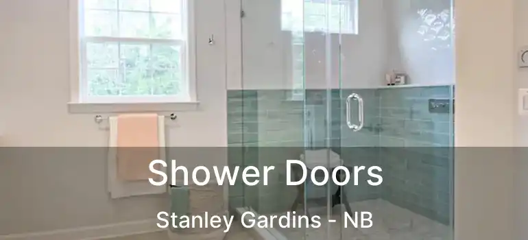  Shower Doors Stanley Gardins - NB