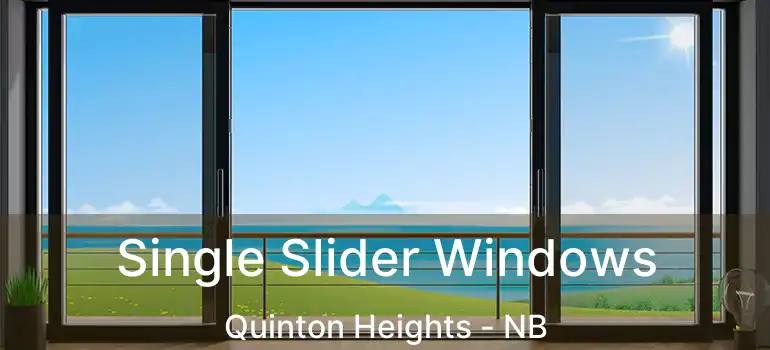  Single Slider Windows Quinton Heights - NB