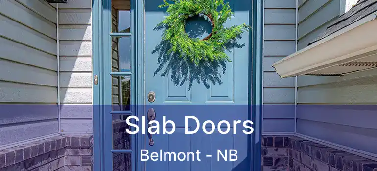 Slab Doors Belmont - NB