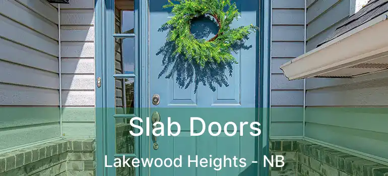  Slab Doors Lakewood Heights - NB