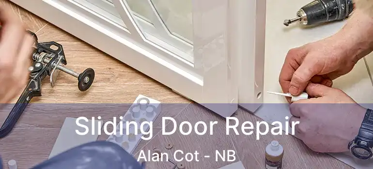  Sliding Door Repair Alan Cot - NB