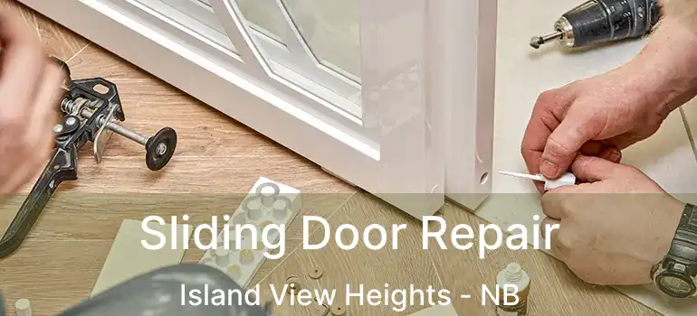  Sliding Door Repair Island View Heights - NB