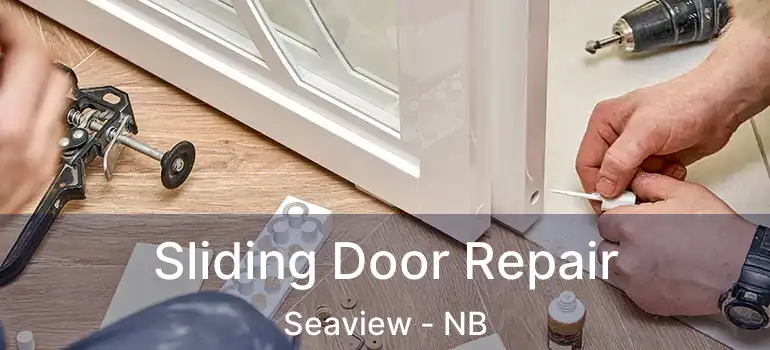  Sliding Door Repair Seaview - NB
