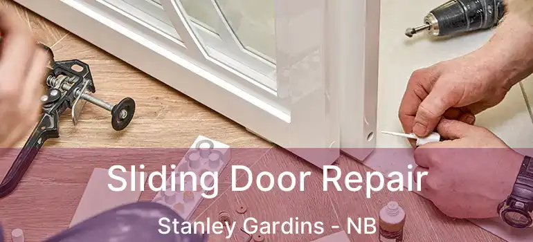  Sliding Door Repair Stanley Gardins - NB