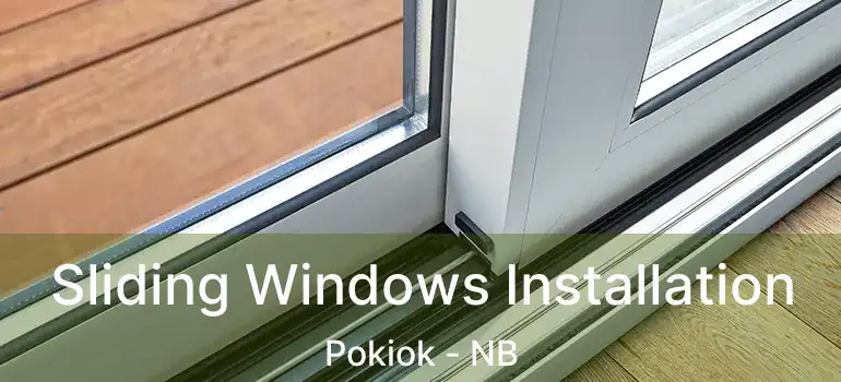  Sliding Windows Installation Pokiok - NB