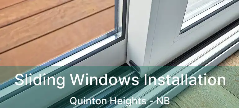  Sliding Windows Installation Quinton Heights - NB