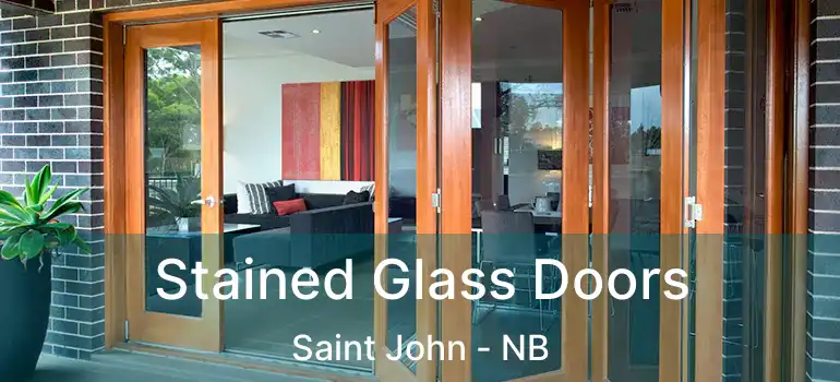  Stained Glass Doors Saint John - NB
