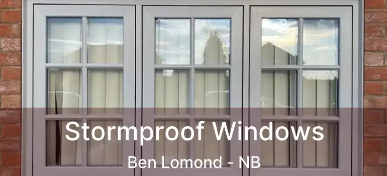  Stormproof Windows Ben Lomond - NB