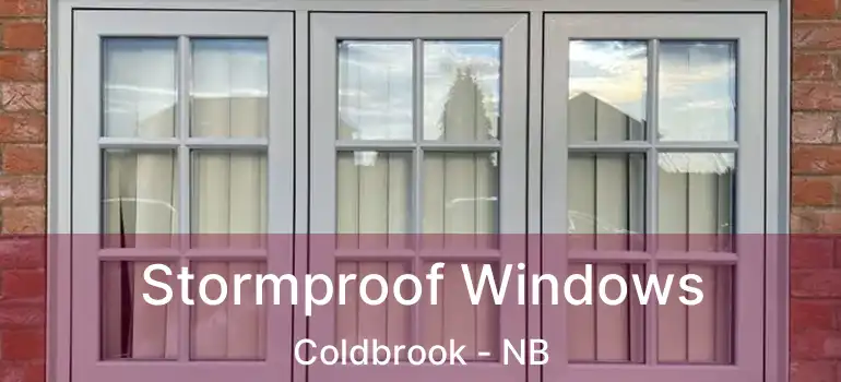  Stormproof Windows Coldbrook - NB