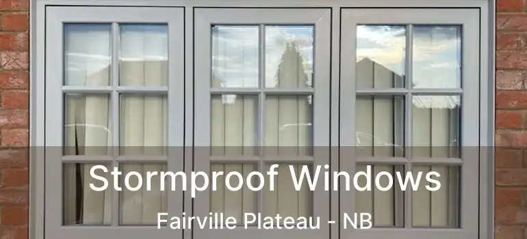  Stormproof Windows Fairville Plateau - NB