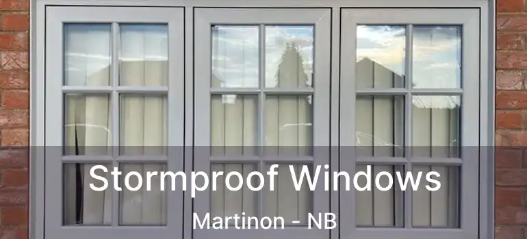 Stormproof Windows Martinon - NB