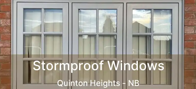  Stormproof Windows Quinton Heights - NB