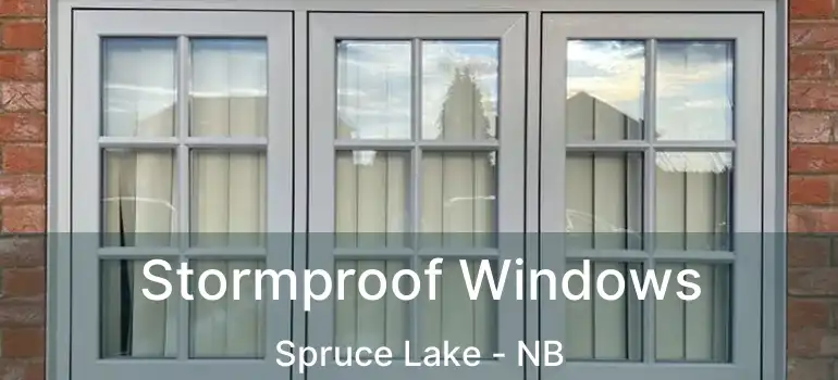  Stormproof Windows Spruce Lake - NB
