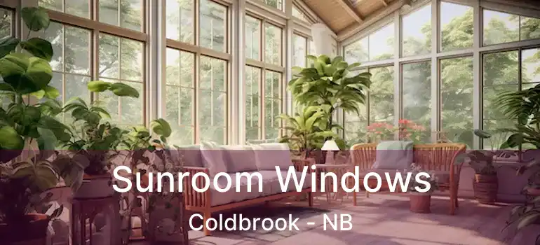  Sunroom Windows Coldbrook - NB