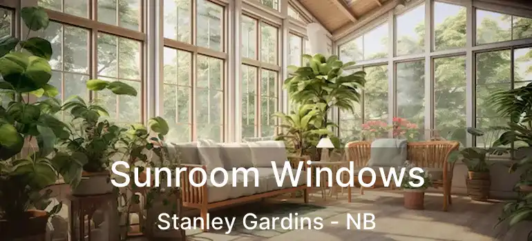  Sunroom Windows Stanley Gardins - NB