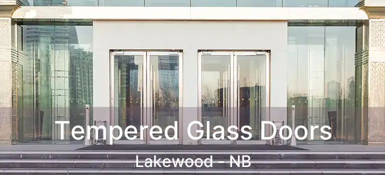  Tempered Glass Doors Lakewood - NB