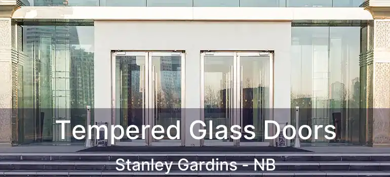  Tempered Glass Doors Stanley Gardins - NB