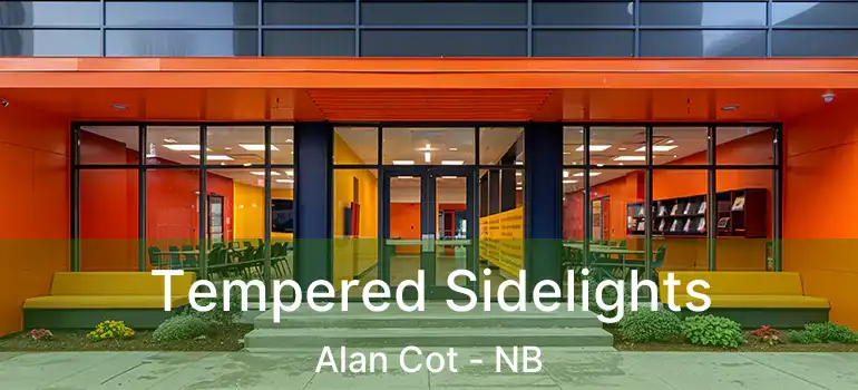  Tempered Sidelights Alan Cot - NB