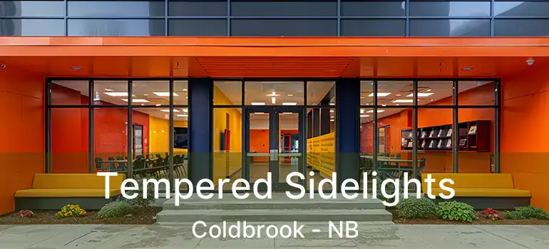  Tempered Sidelights Coldbrook - NB