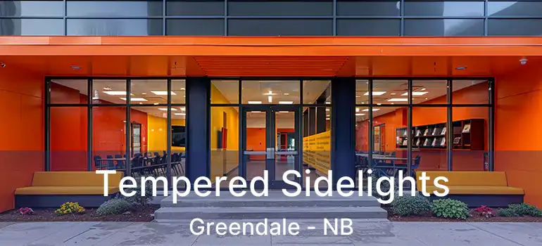  Tempered Sidelights Greendale - NB