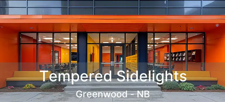  Tempered Sidelights Greenwood - NB