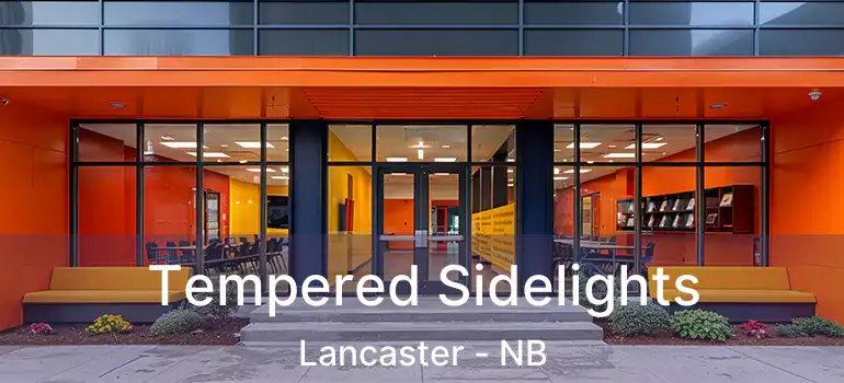  Tempered Sidelights Lancaster - NB